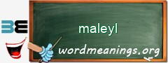 WordMeaning blackboard for maleyl